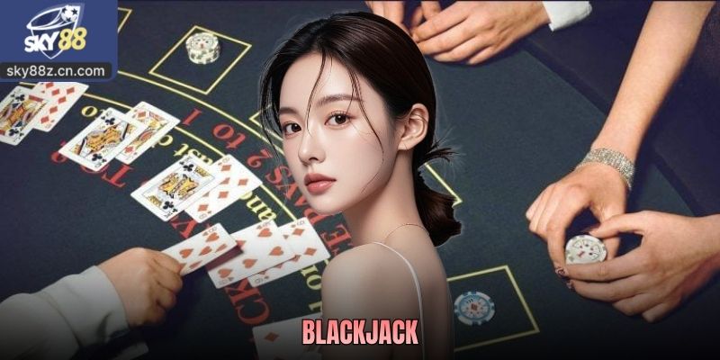 Blackjack Là Gì? Hướng Dẫn Cách Chơi Lưu Ý Khi Trải Nghiệm