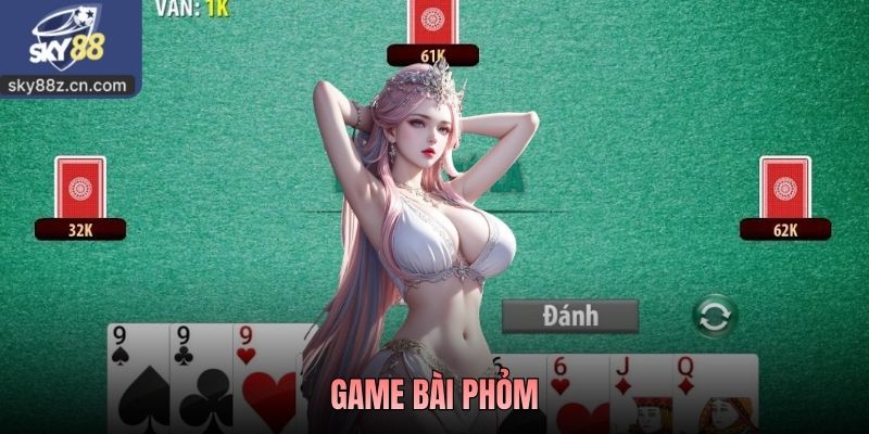 Game Bài Phỏm - Luật Chơi Chuẩn, Chiến Thuật Hay Cho Bạn